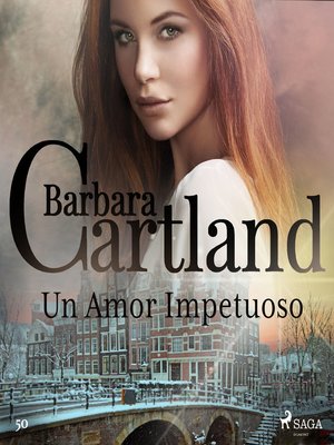 cover image of Un Amor Impetuoso (La Colección Eterna de Barbara Cartland 50)